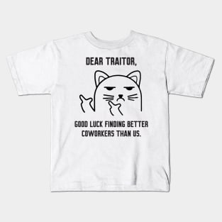 Dear Traitor Kids T-Shirt